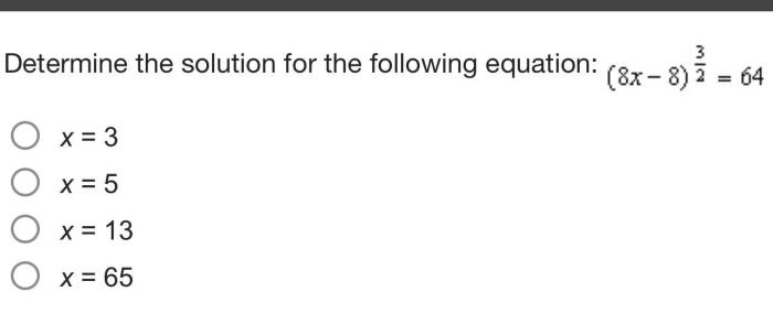 Determine the solution for the following equation: mc021-1.jpg